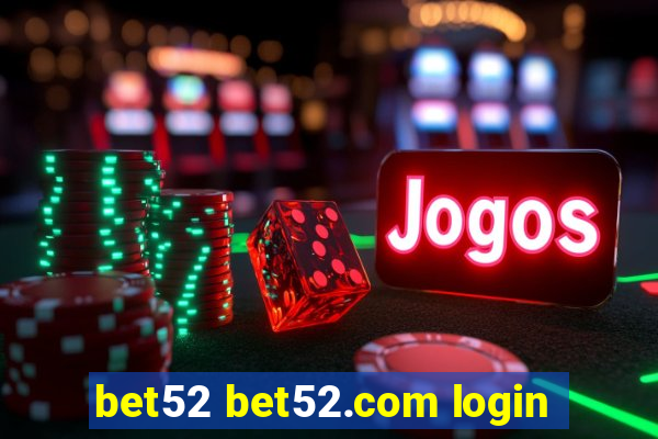 bet52 bet52.com login